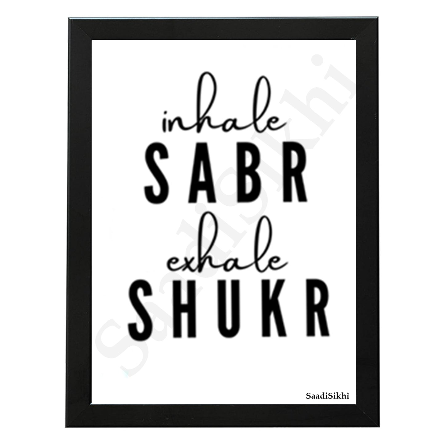 SaadiSikhi I Inhale Sabr Exhale Shukr Art Handwritten Punjabi Gurbani Quote Poster Print | Gurmukhi calligraphy | Sikh Religious Wall Art | Sikh Home Decor I Indian Home Decor I Wall Art Frame I with Self Adhesive Hook