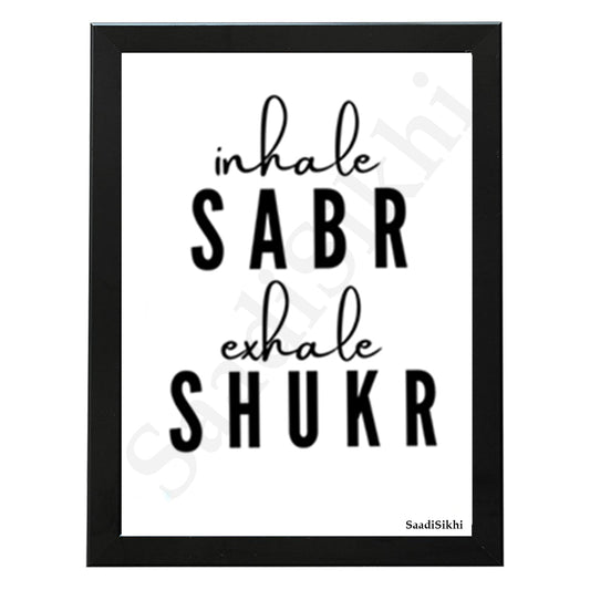 SaadiSikhi I Inhale Sabr Exhale Shukr Art Handwritten Punjabi Gurbani Quote Poster Print | Gurmukhi calligraphy | Sikh Religious Wall Art | Sikh Home Decor I Indian Home Decor I Wall Art Frame I with Self Adhesive Hook