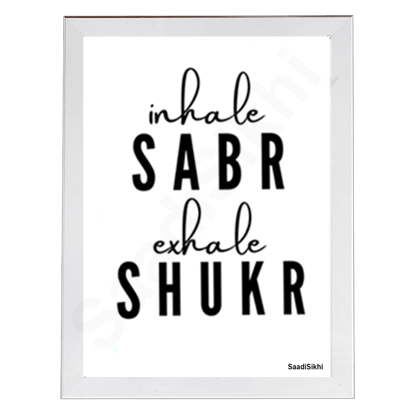 SaadiSikhi I Inhale Sabr Exhale Shukr Art Handwritten Punjabi Gurbani Quote Poster Print | Gurmukhi calligraphy | Sikh Religious Wall Art | Sikh Home Decor I Indian Home Decor I Wall Art Frame I with Self Adhesive Hook