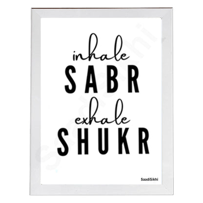 SaadiSikhi I Inhale Sabr Exhale Shukr Art Handwritten Punjabi Gurbani Quote Poster Print | Gurmukhi calligraphy | Sikh Religious Wall Art | Sikh Home Decor I Indian Home Decor I Wall Art Frame I with Self Adhesive Hook