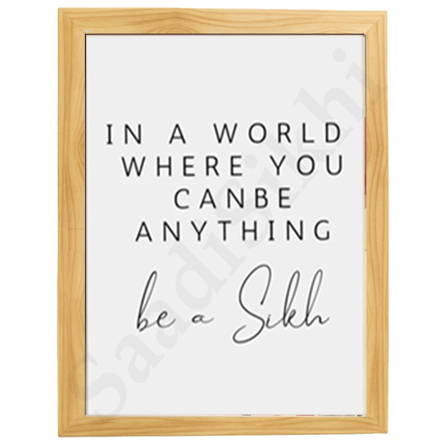 SaadiSikhi I Be a SIKH - Wall Decor Prints For Home , Housewarming Gifts, Sikh Quotes I Sikh Gift Ideas I Premium Office Desk / Study Desk / Side Tables and Wall Gurbani Art Wall Frames I with Self Adhesive Hook