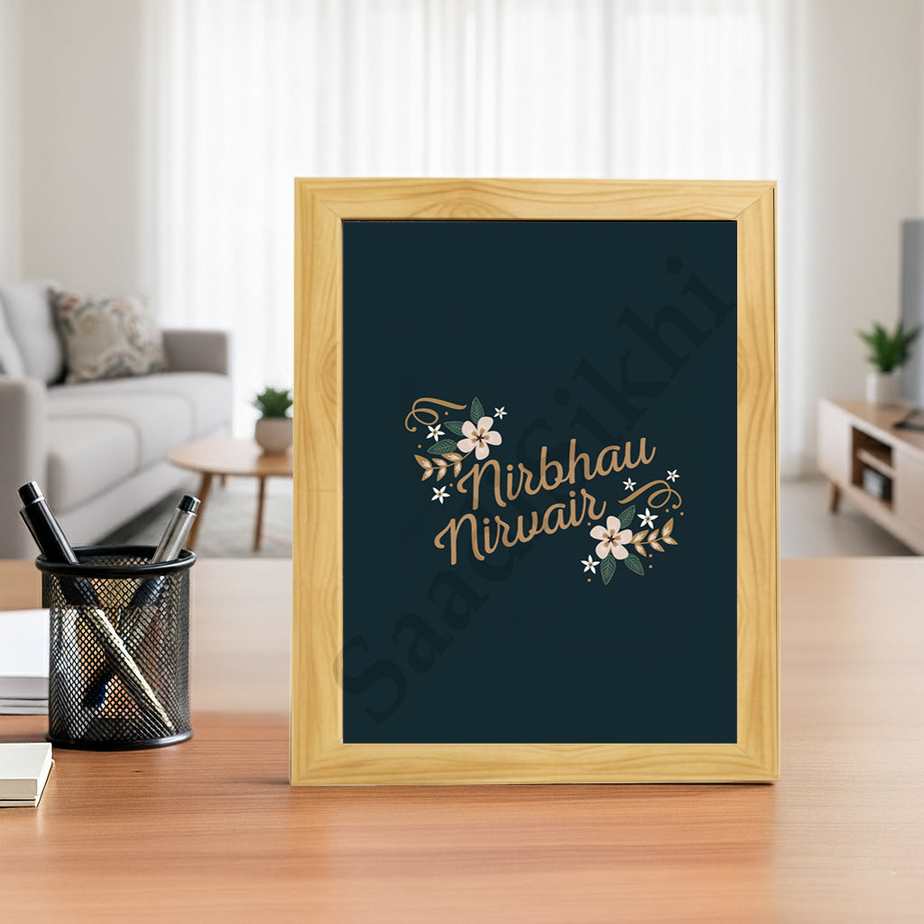 SaadiSikhi I "Nirbhau Nirvair" - Wall Decor Prints For Home , Housewarming Gifts, Sikh Quotes I Sikh Gift Ideas I Premium Office Desk / Study Desk / Side Tables and Wall Gurbani Art Wall Frames I with Self Adhesive Hook