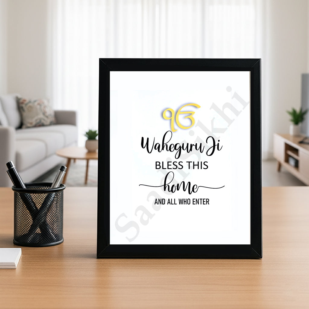 SaadiSikhi I "Waheguru Bless This Home" - Wall Decor Prints For Home , Housewarming Gifts, Sikh Quotes I Sikh Gift Ideas I Premium Office Desk / Study Desk / Side Tables and Wall Gurbani Art Wall Frames I with Self Adhesive Hook