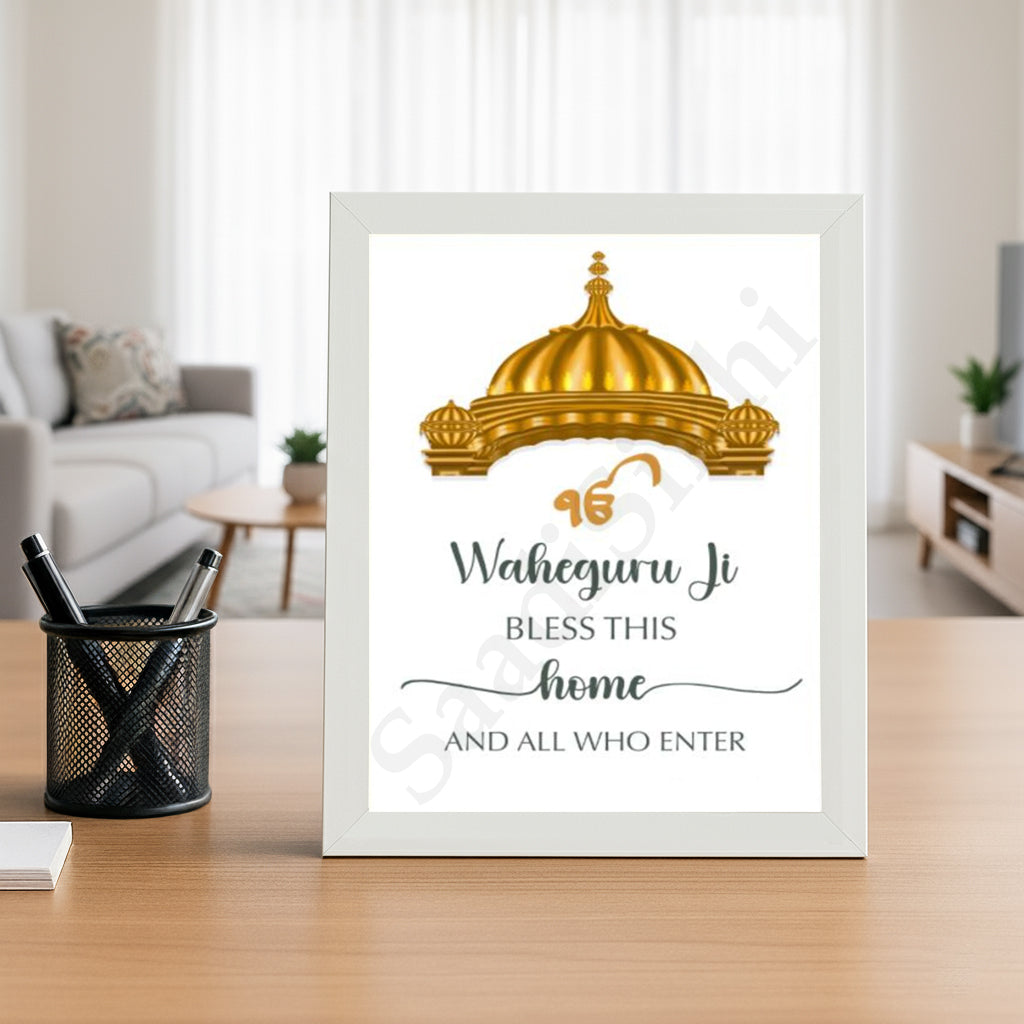 SaadiSikhi I "Waheguru Bless This Home" - Wall Decor Prints For Home , Housewarming Gifts, Sikh Quotes I Sikh Gift Ideas I Premium Office Desk / Study Desk / Side Tables and Wall Gurbani Art Wall Frames I with Self Adhesive Hook