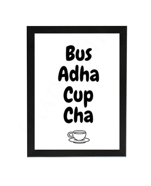 Bus Adha Cup Cha/Tea Punjabi Kitchen Poster I Indian Tea Lover I Nostalgic Home Décor Wall Art I Tea Poster I Chai lovers I Wall Art Frame I with Self Adhesive Hook